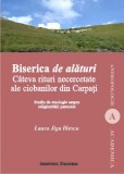 Biserica de alaturi. Cateva rituri necercetate ale ciobanilor din Carpati | Laura Jiga-Iliescu, Institutul European