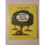 Nikolai Osipov - Din lumea vrăjită a plantelor (ilustrații Victor Kirillov; 1988)