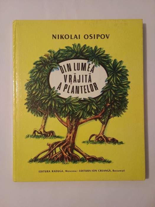 Nikolai Osipov - Din lumea vrăjită a plantelor (ilustrații Victor Kirillov; 1988)
