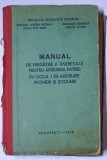 MANUAL DE PREGATIRE A TINERETULUI PENTRU APARAREA PATRIEI IN CICLUL I DE INSTRUIRE ( PIONIERI SI SCOLARI ) , 1978 , * PREZINTA URME DE UZURA