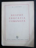 M. I. Calinin - Despre educația comunistă