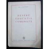 M. I. Calinin - Despre educația comunistă