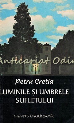 Luminile Si Umbrele Sufletului - Petru Cretia
