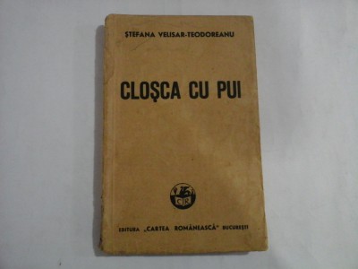 CLOSCA CU PUI - STEFANA VELISAR-TEODOREANU foto