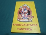 SPIRITUALITATEA TANTRICĂ * BHAGWAN SHREE RAJNEESH / 1995 * 4 2 10