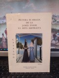 Pictura &icirc;n Belgia de la James Ensor la arta abstractă, catalog expoziție, 120