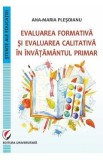 Evaluarea formativa si evaluarea calitativa in invatamantul primar - Ana-Maria Plesoianu