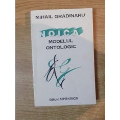 NOICA , MODELUL ONTOLOGIC de MIHAIL GRADINARU