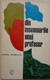 Din &icirc;nsemnările unui profesor - Virgil Rosala, carte