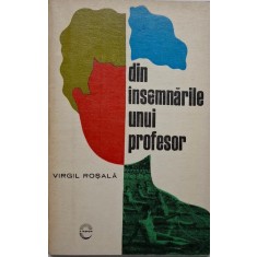 Din insemnarile unui profesor &ndash; Virgil Rosala