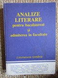Analize literare pentru bacalaureat si admiterea in facultate