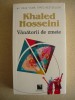 KHALED HOSSEINI - VANATORII DE ZMEIE - 2020