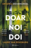 Cumpara ieftin Doar Noi Doi, Laure Van Rensburg - Editura Bookzone