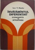 Invatamantul diferentiat. Conceptii si strategii - Ion T. Radu