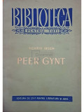 Henrik Ibsen - Peer Gynt (editia 1958)
