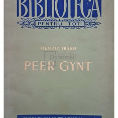 Henrik Ibsen - Peer Gynt (editia 1958)