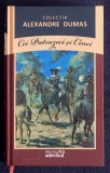 Cei Patruzeci si Cinci - Alexandre Dumas Volumul 1