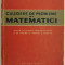 Culegere de probleme de matematici. Propuse la examenele scrise de maturitate si de admitere in institute si facultati &ndash; O. Sacter (1965)