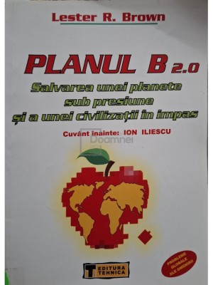 Lester R. Brown - Planul B 2.0 (editia 2006) foto