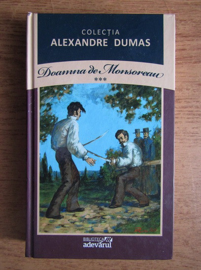 Alexandre Dumas - Doamna de Monsoreau vol. 3 (2011, editie cartonata)