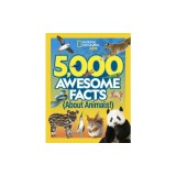 5,000 Awesome Facts about Animals