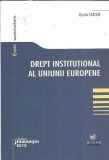 Drept Institutional al Uniunii Europene - Gyula Fabian | Editura Hamangiu, 2012 | 484 Pagini | Carte Drept UE Studenti