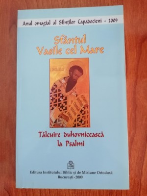 Sf&amp;acirc;ntul Vasile cel Mare, T&amp;acirc;lcuire duhovnicească la Psalmi foto