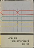Linii de telecomunicatii cu fir &ndash; Conf. Ing. Al. Bodeaga, Ing. C. C. Frimu (coord.)