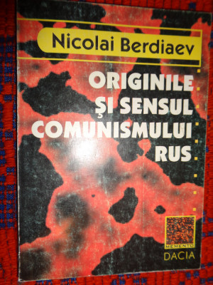 Originile si sensul comunismului rus - Nicolai Berdiaev 195pagini foto