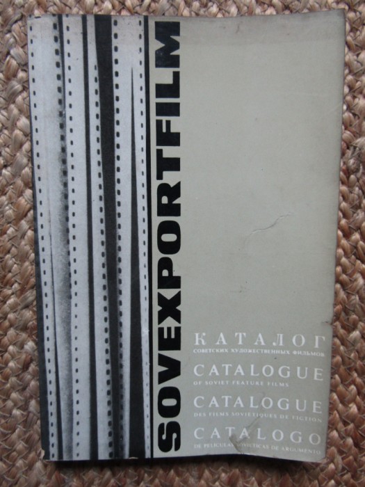 Sovexportfilm CATALOGUE OF SOVIET FEATURE FILMS