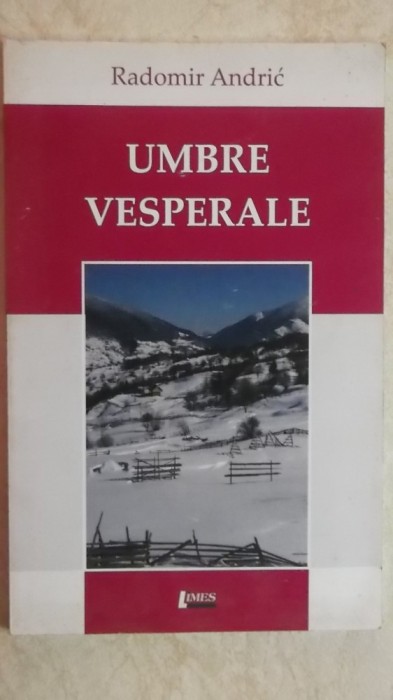 Radomir Andric - Umbre vesperale, versuri, 2008