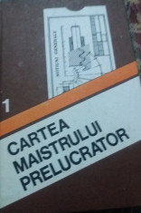 MIHAI R. BENNI - CARTEA MAISTRULUI PRELUCRATOR VOL 1 NOTIUNI GENERALE TD foto