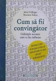 CUM SA FII CONVINGATOR-JOHN NEFFINGER, MATTHEW KOHUT-256214