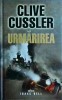 Clive Cussler - Urmarirea, Editura Rao, Politist, 2011, 411 pagini, Coperta Cartonata, Stare Foarte Buna