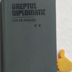 Dreptul diplomatic Ion M Anghel vol II