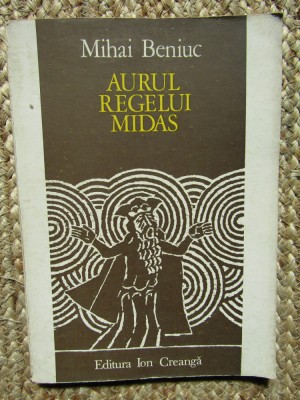 Mihai Beniuc - Aurul regelui Midas foto