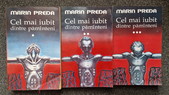 CEL MAI IUBIT DINTRE PAMANTENI - Marin Preda (3 volume 1993)