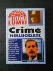 MISTERELE LUMII. CRIME NEELUCIDATE foto