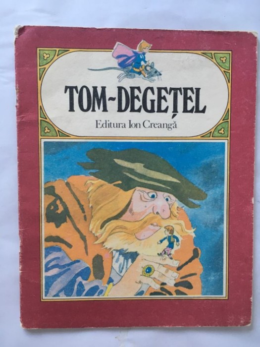Tom Degetel, Editura Ion Creanga, 1986