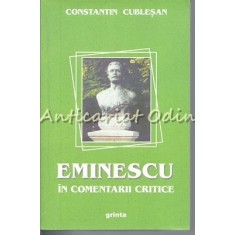 Eminescu In Comentarii Critice - Constantin Cublesan