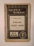 Teodor V&acirc;rnav - Istoria vieții mele (1908)