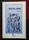 Efectul comic - Eduard Jurist - Contine dedicatie, data si semnatura autorului