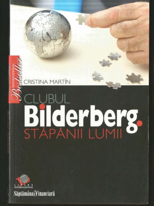 CLUBUL BILDERBERG. STĂP&Acirc;NII LUMII - CRISTINA MARTIN - BESTSELLER