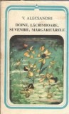 Doine, lacramioare, suvenire, margaritarele - Vasile Alecsandri