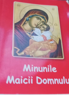 MINUNILE MAICII DOMNULUI Nicodim Mandita foto