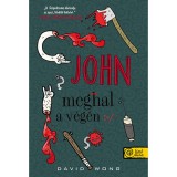 John meghal a v&eacute;g&eacute;n - David Wong