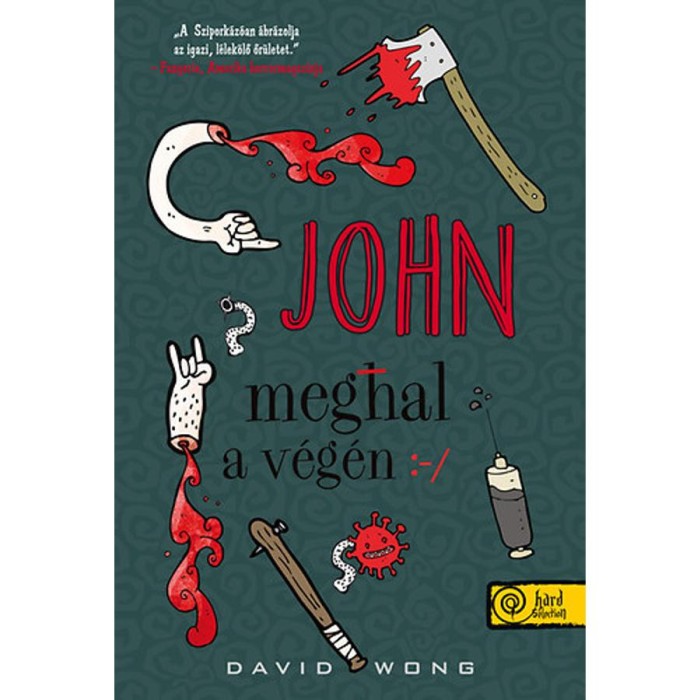 John meghal a v&eacute;g&eacute;n - David Wong
