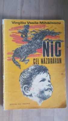 Nic cel nazdravan- Virgiliu Vasile Mihailescu foto