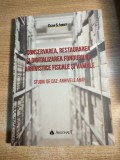 Conservarea, restaurarea si digitalizarea fondurilor arhivistice fiscale si vamale; Studiu de caz: Arhivele ANAF - Cezar S. Ioncef (Argonaut, 2019)