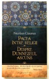 Pacea intre religii, Dumnezeul ascuns, Nicolaus Cusanus, 2008